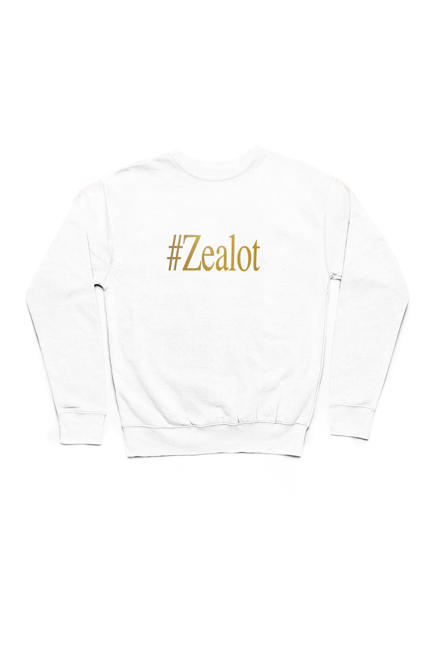 #ZEALOT Sweatshirt (Neutral Colors)